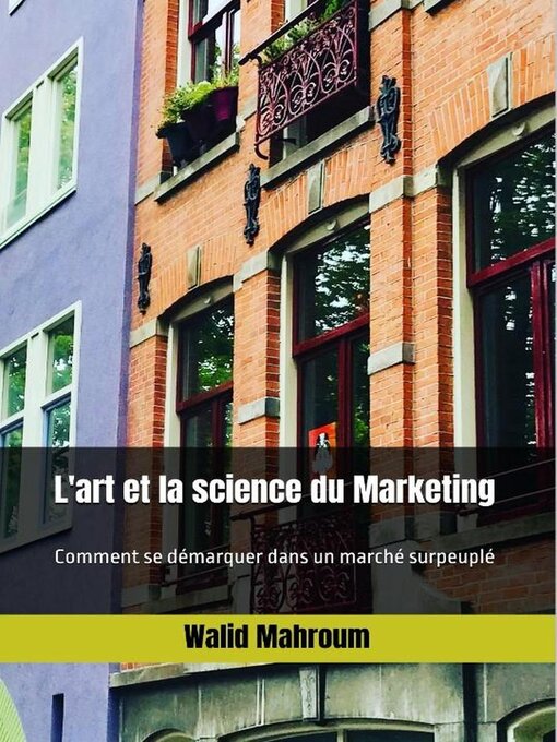 Title details for L'art et la science du Marketing by Walid Mahroum - Available